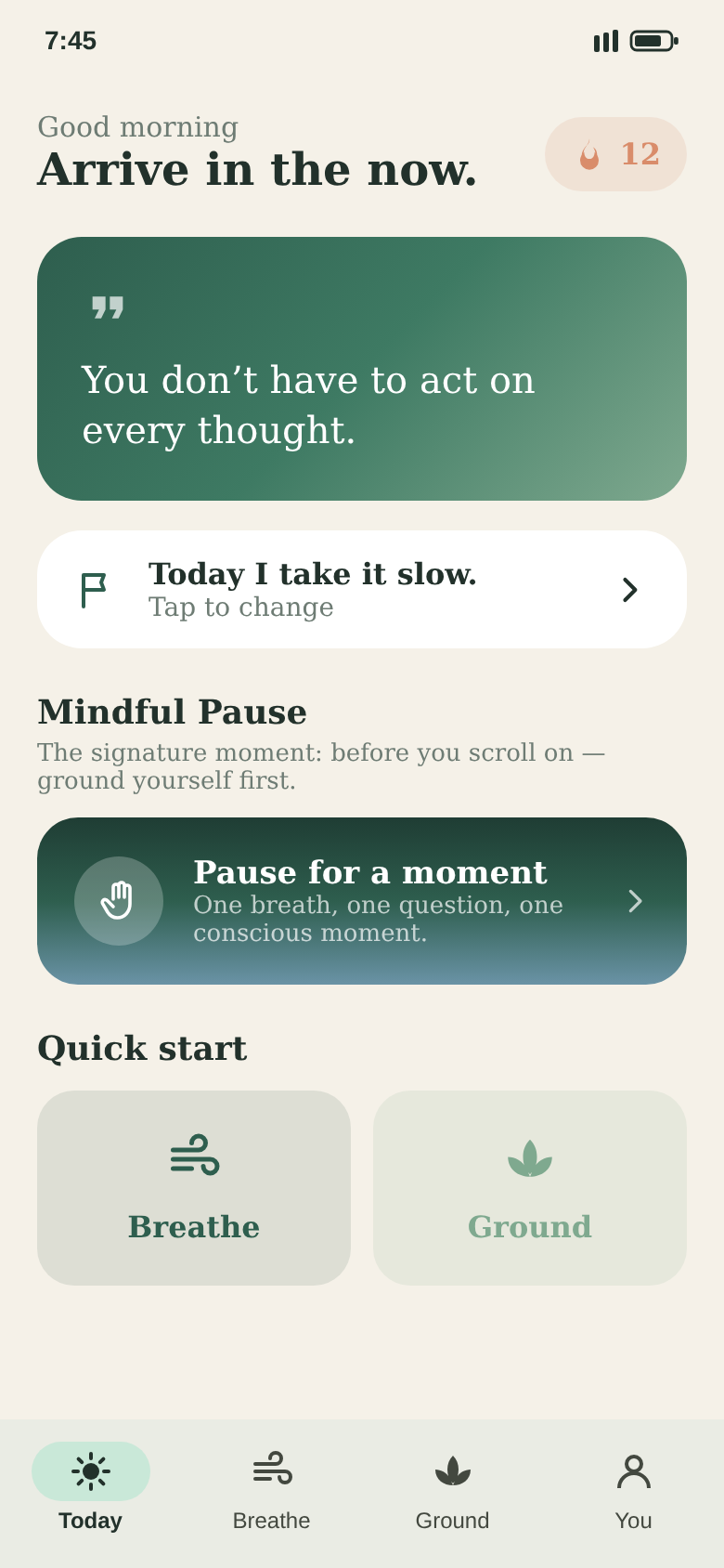 Home screen with the affirmation of the day, your intention, the mindful pause and a day streak